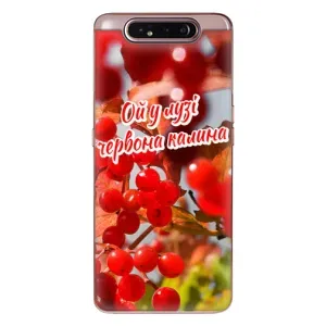 Силиконовый Чехол на Samsung Galaxy a80 2019 ( A805F ) (Я-Украина) (Червона Калина)