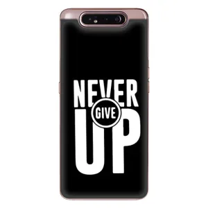 Силіконовый Чохол на Samsung Galaxy a80 2019 ( A805F ) з картинкою НАЙК (Never Give UP)