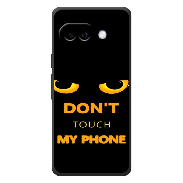 Чехол с рисунком «Не трогай мой телефон» для Google Pixel 10a Чехол с рисунком «Не трогай мой телефон» для Google Pixel 10a