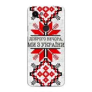 Силіконовый Чохол на Google Pixel 3 XL (Вишиванка Доброго вечора)