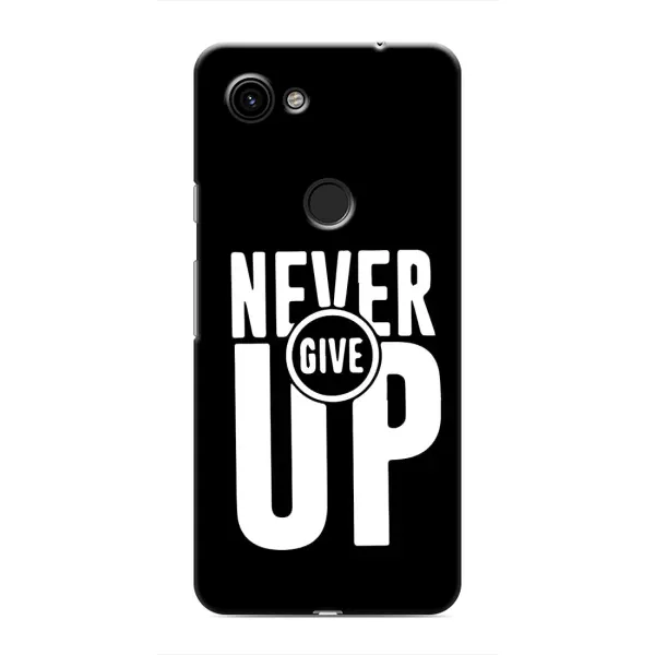 Чехол с рисунком «Never Give UP» для Google Pixel 3a XL Чехол с рисунком «Never Give UP» для Google Pixel 3a XL