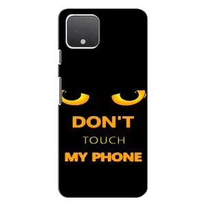 Чохол з Прикольним Принтом на Google Pixel 4 XL (Не чіпай мій телефон)