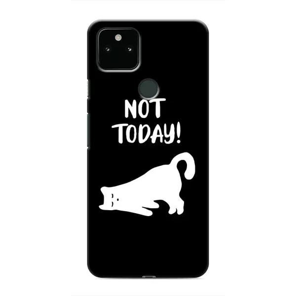 Чехол с рисунком «Not Today» для Google Pixel 4a 5G Чехол с рисунком «Not Today» для Google Pixel 4a 5G