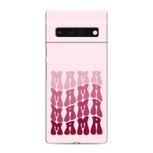 Чехлы на день мамы для Гугул Пиксель 6 Про (Надпись мама)