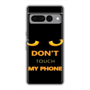 Чохол з Прикольним Принтом на Google Pixel 7 Pro (Не чіпай мій телефон)
