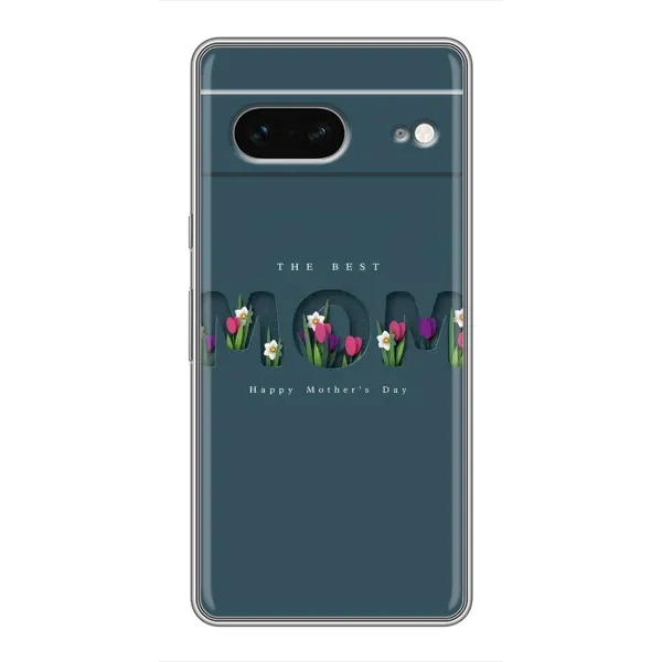 Чохол з малюнком «До дня мами» для Google Pixel 7 Чохол з малюнком «До дня мами» для Google Pixel 7