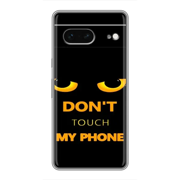 Чохол з малюнком «Не чіпай мій телефон» для Google Pixel 7 Чохол з малюнком «Не чіпай мій телефон» для Google Pixel 7