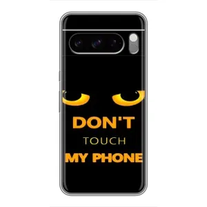 Чехол с Прикольным принтом на Google Pixel 8 Pro (Не трогай мой телефон)