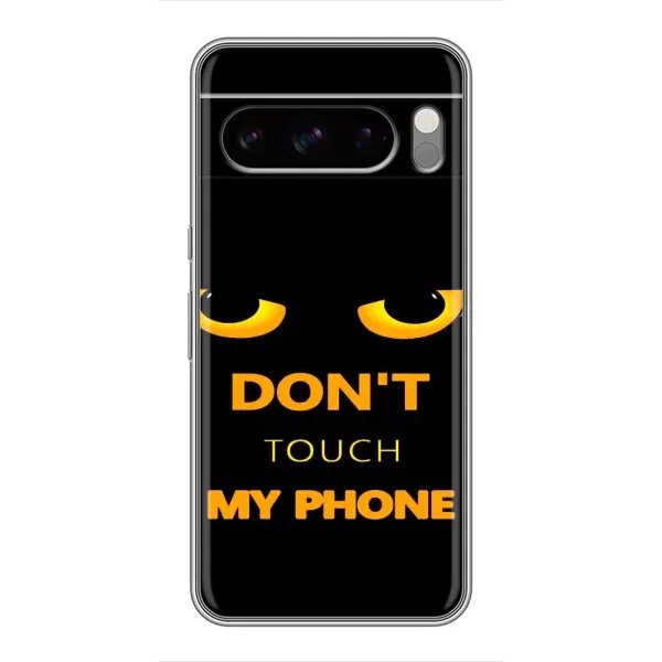 Чехол с рисунком «Не трогай мой телефон» для Google Pixel 8 Pro Чехол с рисунком «Не трогай мой телефон» для Google Pixel 8 Pro