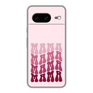 Чехлы на день мамы для Гугул Пиксель 8 (Надпись мама)