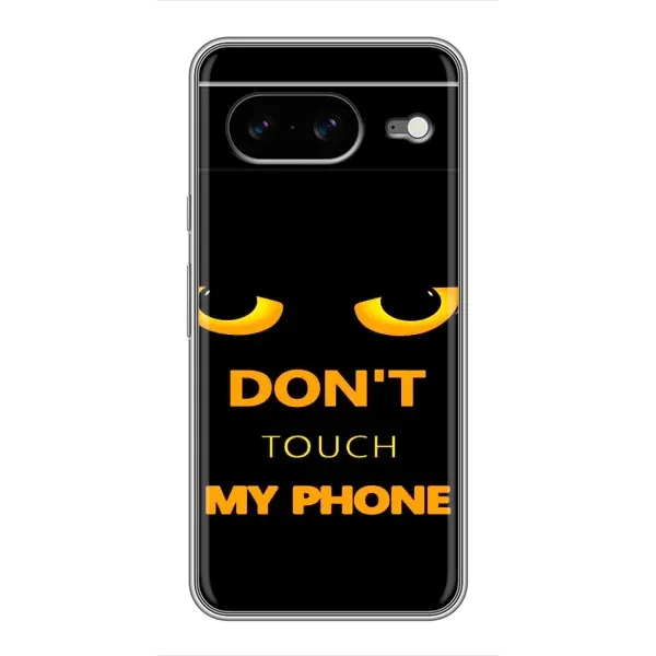 Чехол с рисунком «Не трогай мой телефон» для Google Pixel 8 Чехол с рисунком «Не трогай мой телефон» для Google Pixel 8