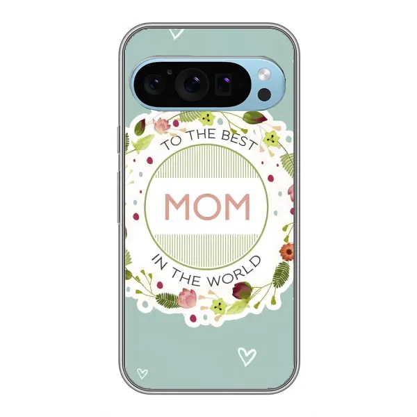 Чехол с рисунком «Для мамы» для Google Pixel 9 Чехол с рисунком «Для мамы» для Google Pixel 9