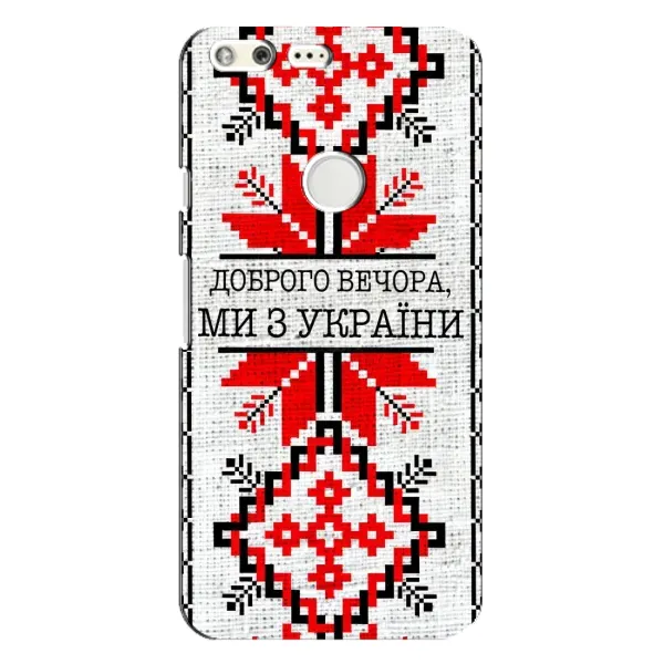 Чехол с рисунком «Вышиванка Доброго вечера» для Google Pixel XL Чехол с рисунком «Вышиванка Доброго вечера» для Google Pixel XL