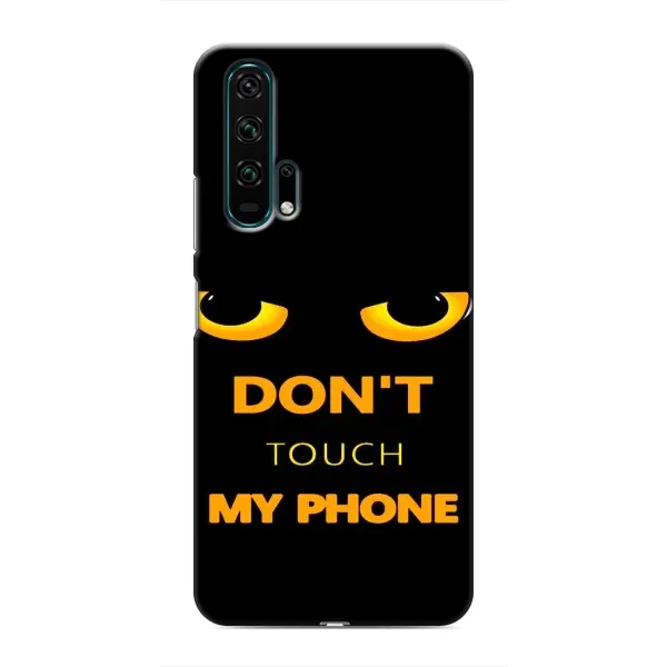 Чехол с рисунком «Не трогай мой телефон» для Huawei Honor 20 Pro Чехол с рисунком «Не трогай мой телефон» для Huawei Honor 20 Pro