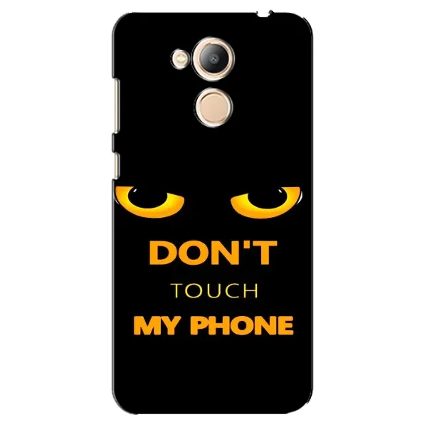 Чехол с рисунком «Не трогай мой телефон» для Huawei Honor 6c Pro Чехол с рисунком «Не трогай мой телефон» для Huawei Honor 6c Pro