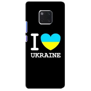 Чехол с Украинской символикой на Хуавей Мейт 20 Про (I Love Ukraine)
