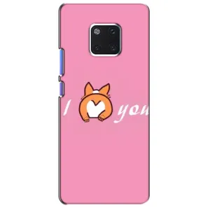 Силіконові Чохли Коханій людині для Huawei Mate 20 Pro, LYa-l09, LYA-L29 (Я тебе кохаю)