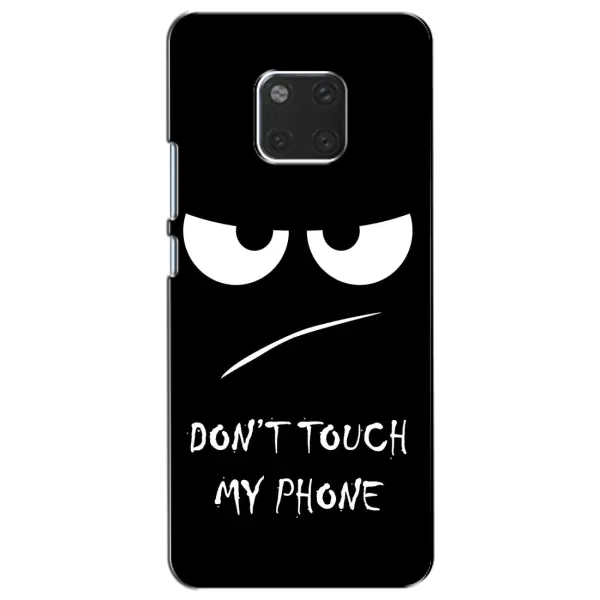 Чехол с рисунком «Dont» для Huawei Mate 20 (HMA-L09, HMA-L29) Чехол с рисунком «Dont» для Huawei Mate 20 (HMA-L09, HMA-L29)