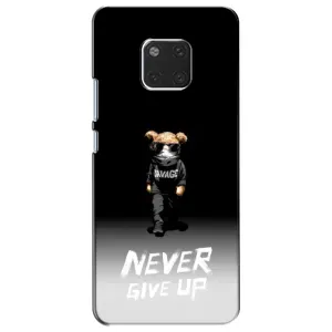 Чехлы Мишка Тедди для Хуавей Мейт 20 (Never)