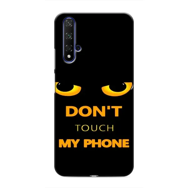 Чехол с рисунком «Не трогай мой телефон» для Huawei Nova 5T Чехол с рисунком «Не трогай мой телефон» для Huawei Nova 5T