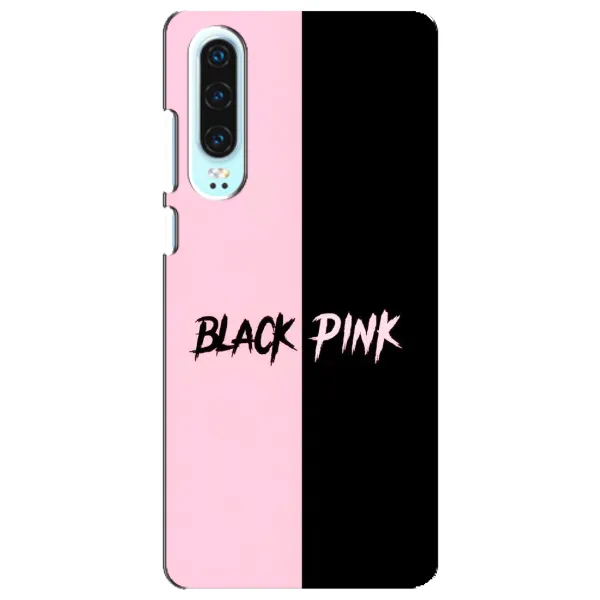 Чехол с рисунком «BLACK PINK» для Huawei P30