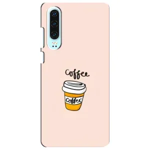 Чехол с изображением  вкусной еды для Huawei P30 (Кружка кофе)