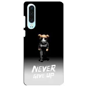 Чехлы Мишка Тедди для Хуавей П30 (Never)