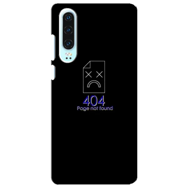 Чехол с рисунком «Ошибка 404» для Huawei P30 Чехол с рисунком «Ошибка 404» для Huawei P30