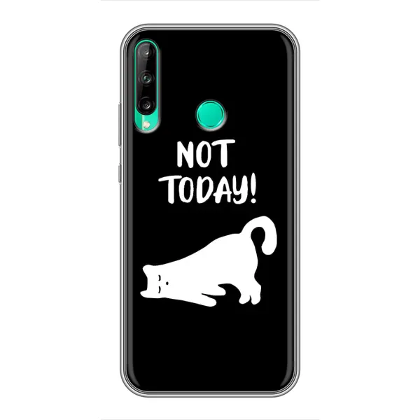 Чехол с рисунком «Not Today» для Huawei P40 Lite e Чехол с рисунком «Not Today» для Huawei P40 Lite e