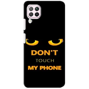 Чохол з Прикольним Принтом на Huawei P40 Lite (Не чіпай мій телефон)