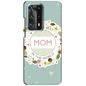 Чехлы для МАМЫ на Huawei P40 (Для мамы)