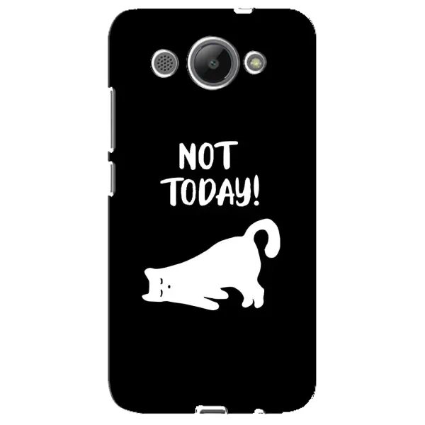 Чехол с рисунком «Not Today» для Huawei Y3 2017 Чехол с рисунком «Not Today» для Huawei Y3 2017