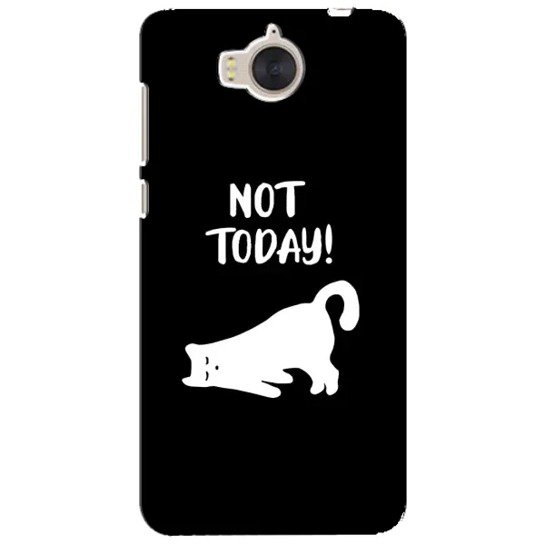 Чехол с рисунком «Not Today» для Huawei Y5 2017 (MYA) Чехол с рисунком «Not Today» для Huawei Y5 2017 (MYA)