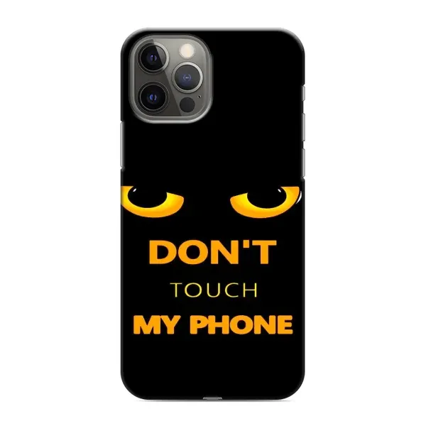 Чехол с рисунком «Не трогай мой телефон» для iPhone 12 Pro Max Чехол с рисунком «Не трогай мой телефон» для iPhone 12 Pro Max