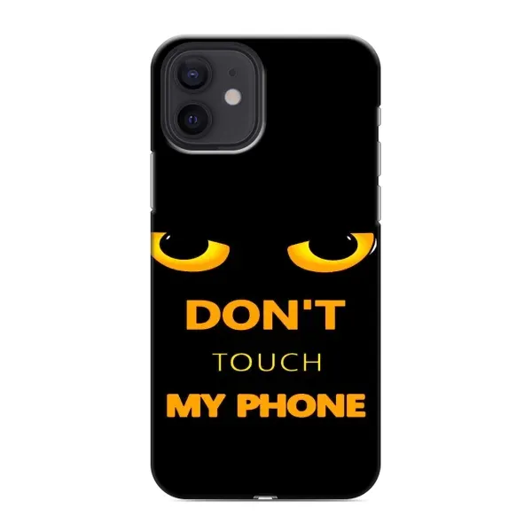 Чехол с рисунком «Не трогай мой телефон» для iPhone 12 Чехол с рисунком «Не трогай мой телефон» для iPhone 12