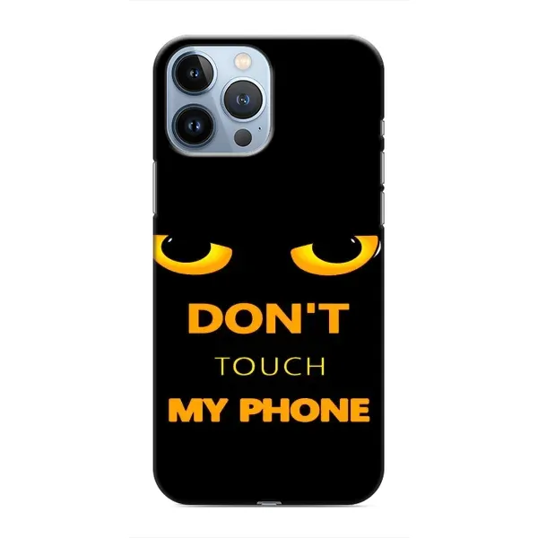Чехол с рисунком «Не трогай мой телефон» для iPhone 13 Pro Чехол с рисунком «Не трогай мой телефон» для iPhone 13 Pro