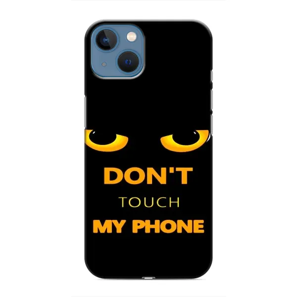 Чехол с рисунком «Не трогай мой телефон» для iPhone 13 Чехол с рисунком «Не трогай мой телефон» для iPhone 13