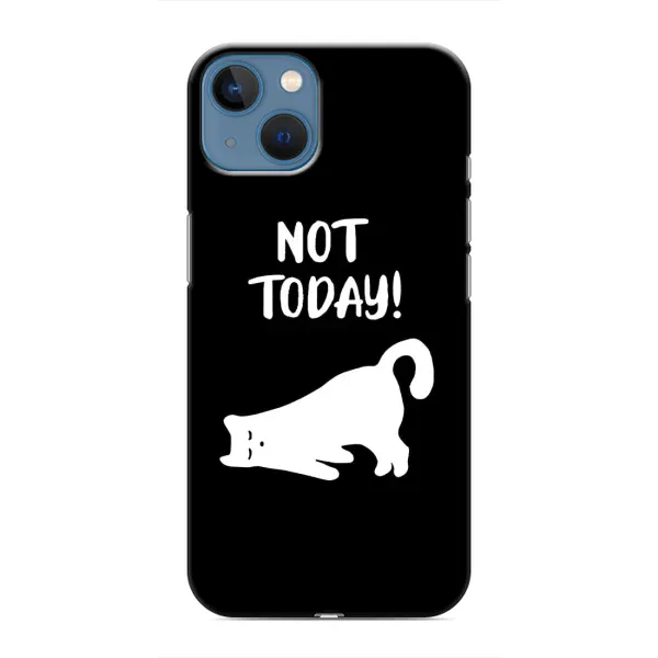 Чехол с рисунком «Not Today» для iPhone 13 Чехол с рисунком «Not Today» для iPhone 13