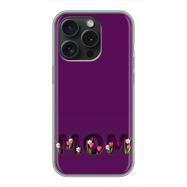 Чехол с рисунком «Мама с цветами» для iPhone 15 Pro Чехол с рисунком «Мама с цветами» для iPhone 15 Pro