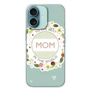 Чехлы для МАМЫ на iPhone 16 (Для мамы)
