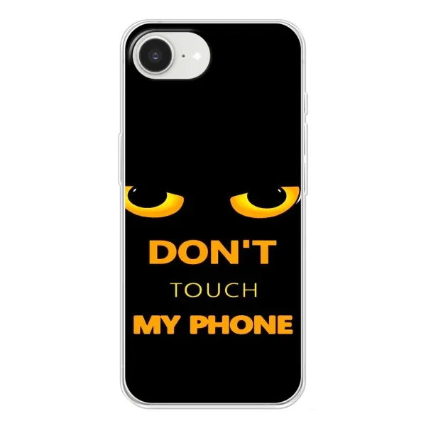 Чехол с рисунком «Не трогай мой телефон» для iPhone 16e Чехол с рисунком «Не трогай мой телефон» для iPhone 16e