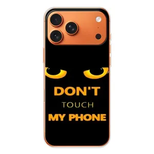 Чохол з Прикольним Принтом на iPhone 17 Pro Max (Не чіпай мій телефон)