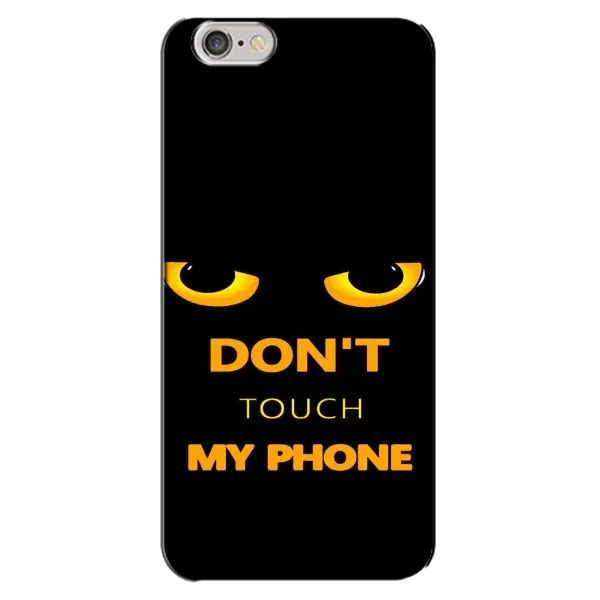 Чехол с рисунком «Не трогай мой телефон» для iPhone 6 Plus / 6s Plus Чехол с рисунком «Не трогай мой телефон» для iPhone 6 Plus / 6s Plus
