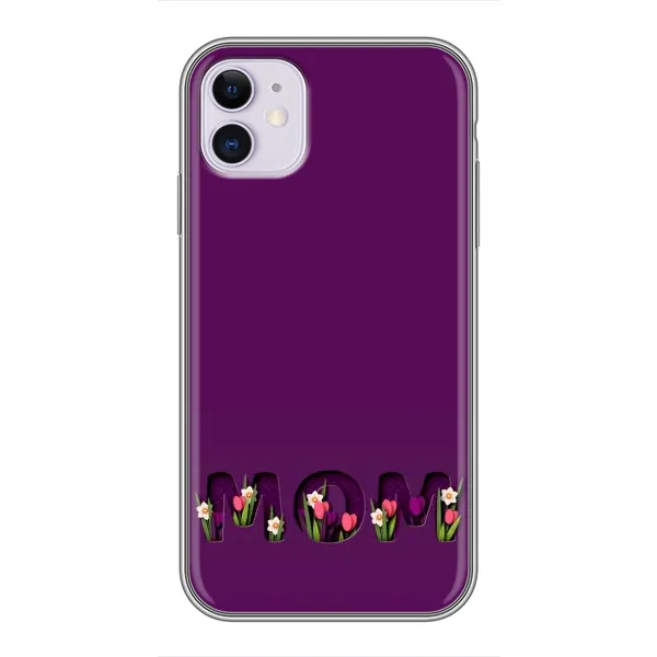 Чехол с рисунком «Мама с цветами» для iPhone 11 Чехол с рисунком «Мама с цветами» для iPhone 11
