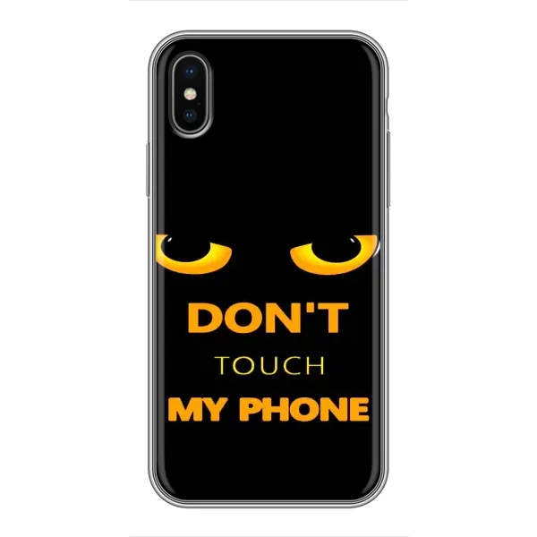 Чехол с рисунком «Не трогай мой телефон» для iPhone Xs Чехол с рисунком «Не трогай мой телефон» для iPhone Xs