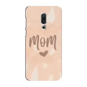 Чехлы на день мамы для Мейзу 15 Плюс (Love mom)