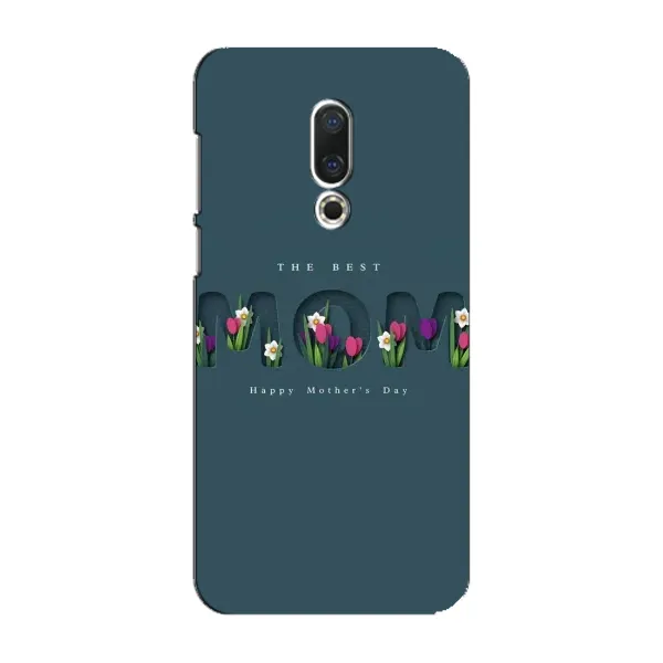 Чехол с рисунком «Ко дню мамы» для Meizu 16 Plus Чехол с рисунком «Ко дню мамы» для Meizu 16 Plus