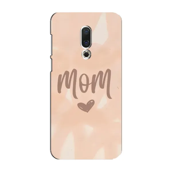 Чехол с рисунком «Love mom» для Meizu 16 Plus Чехол с рисунком «Love mom» для Meizu 16 Plus