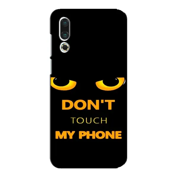 Чехол с рисунком «Не трогай мой телефон» для Meizu 16s Чехол с рисунком «Не трогай мой телефон» для Meizu 16s