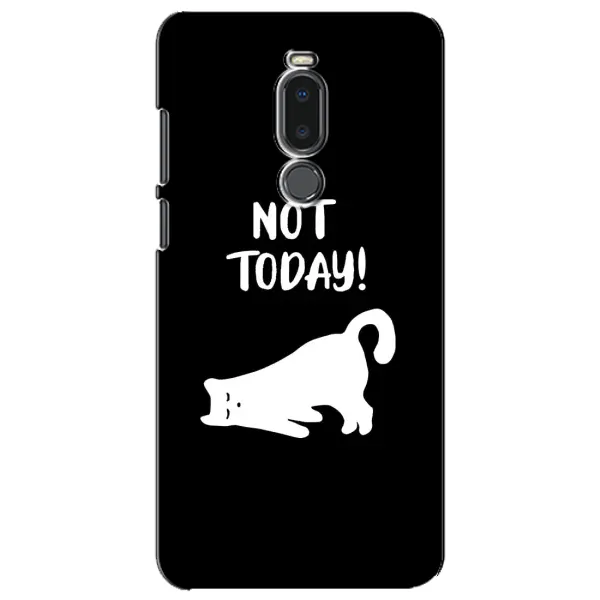 Чехол с рисунком «Not Today» для Meizu Note 8 Чехол с рисунком «Not Today» для Meizu Note 8